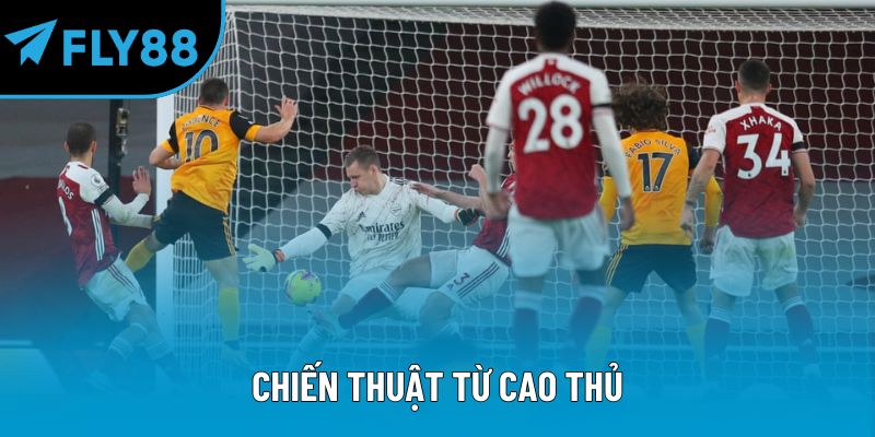 Chiến thuật từ cao thủ